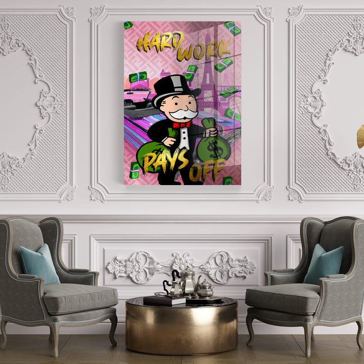 WANDBILD „Hard Work Pays Off“ – Acrylglas & Alu-Dibond | Exklusive und Moderne Pop-Art in Museumsqualität