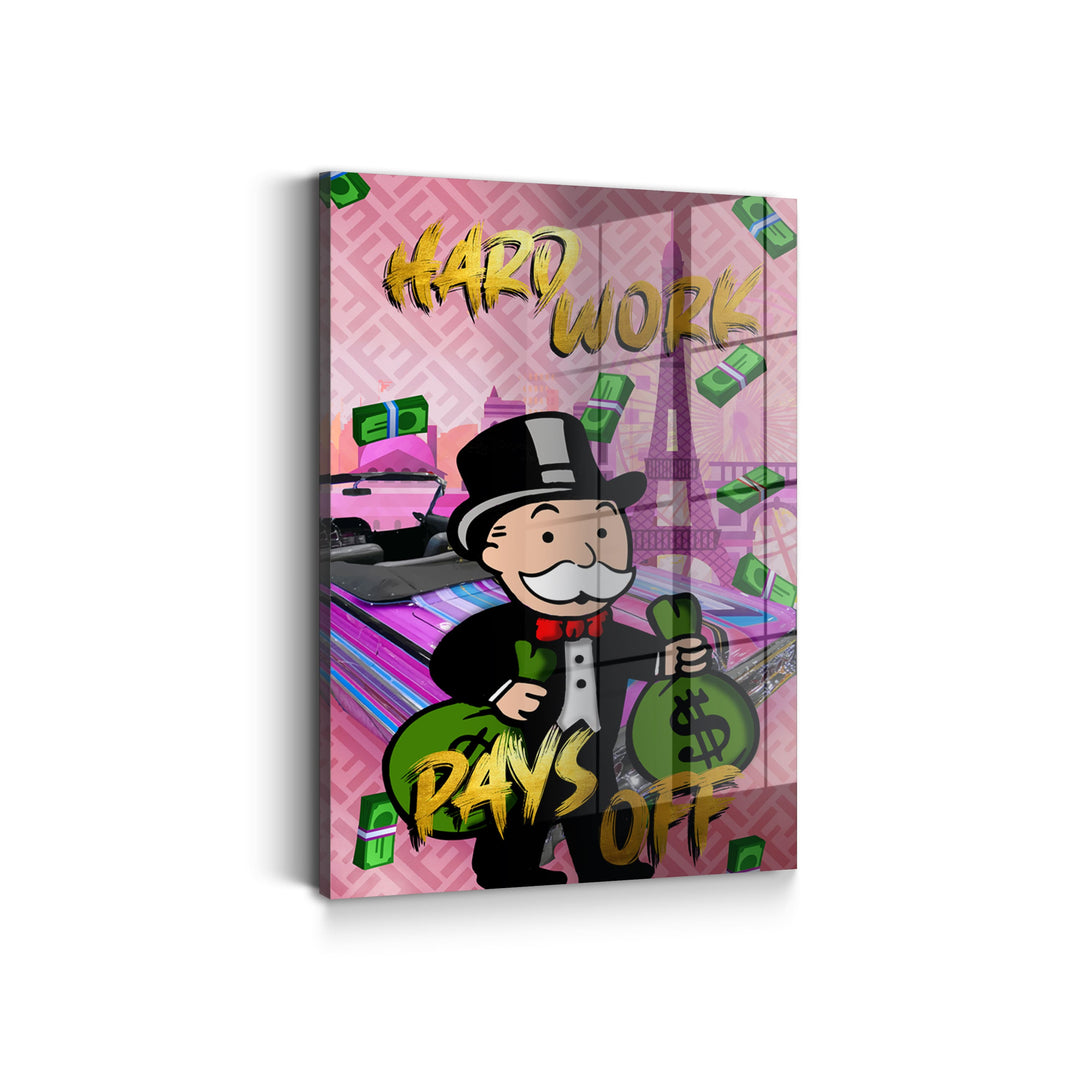 WANDBILD „Hard Work Pays Off“ – Acrylglas & Alu-Dibond | Exklusive und Moderne Pop-Art in Museumsqualität